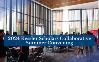 Mark Your Calendar for the 2024 Kessler Scholars Collaborative Summer Convening
